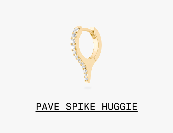 PAVE SPIKE HUGGIE