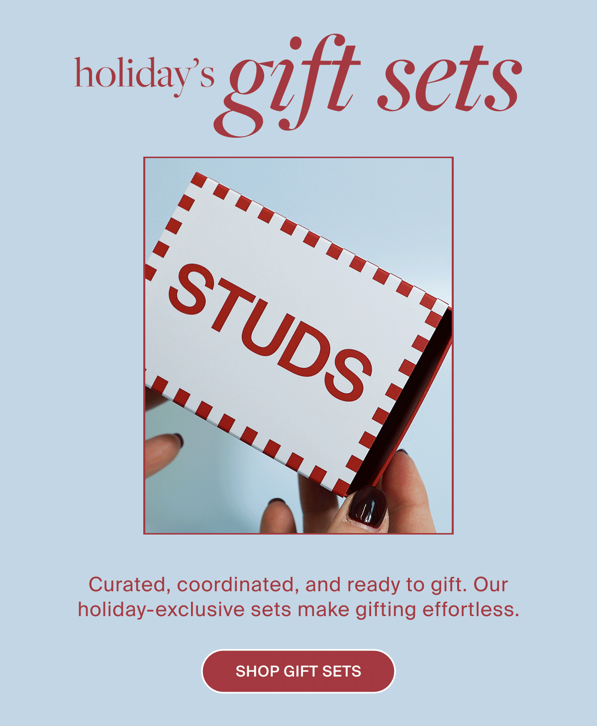 holiday's gift sets: SHOP GIFT SETS