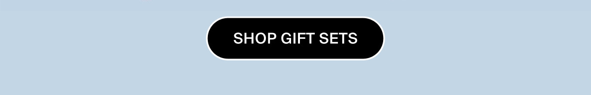 SHOP GIFT SETS