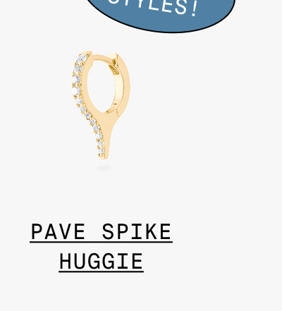 PAVE SPIKE HUGGIE