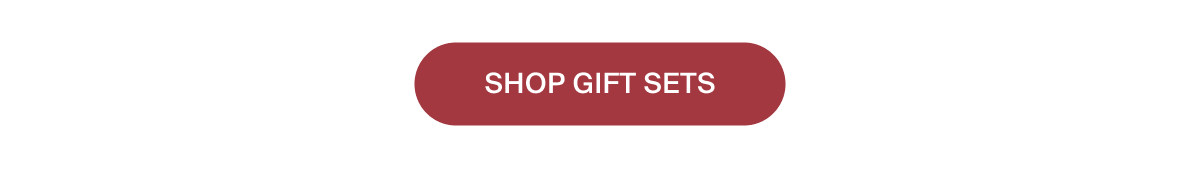 SHOP GIFT SETS