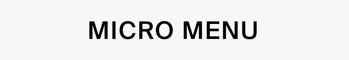 MICRO MENU
