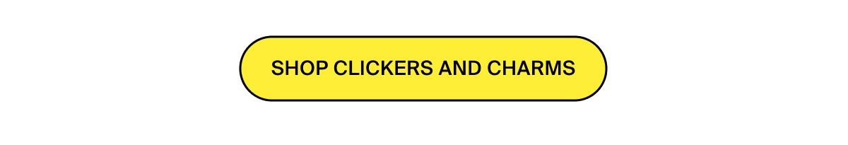 SHOP CLICKERS AND CHARMS