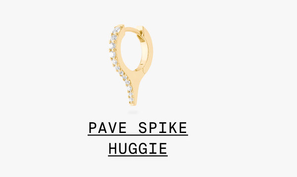 PAVE SPIKE HUGGIE