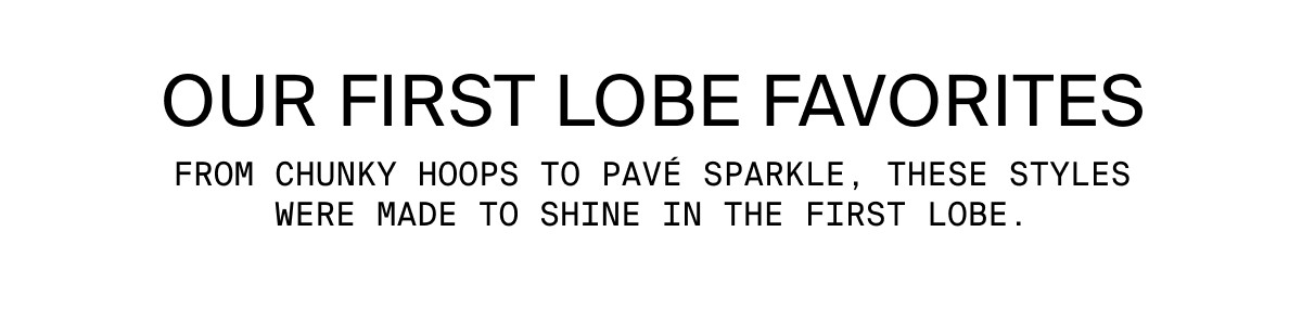 OUR FIRST LOBE FAVORITES