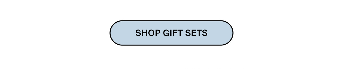 SHOP GIFT SETS