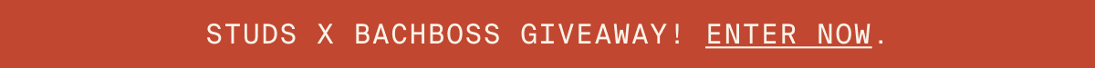 STUDS X BACHBOSS GIVEAWAY, ENTER NOW