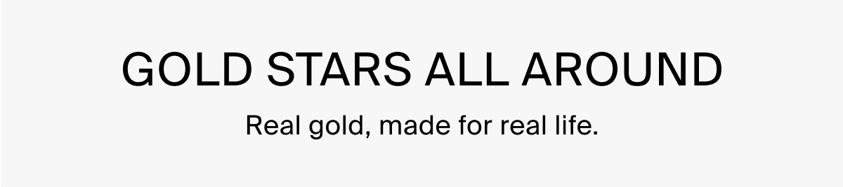 GOLD STARS ALL AROUND