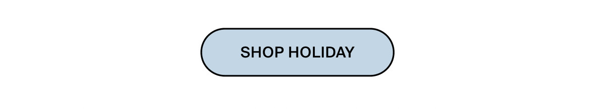 SHOP HOLIDAY