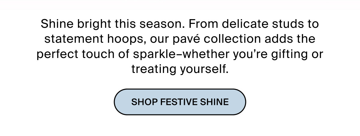 SHOP FESTIVE SHINE