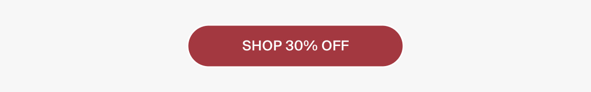 SHOP 30% OFF