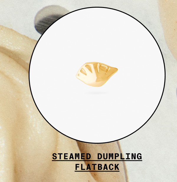 Steamed Dumpling Flatback