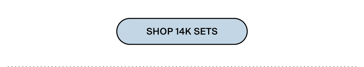 SHOP 14K SETS