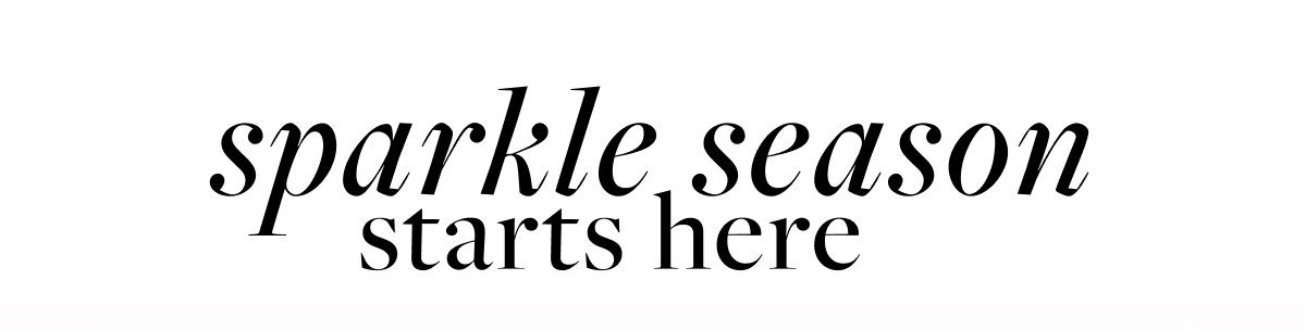 sparkle season starts here