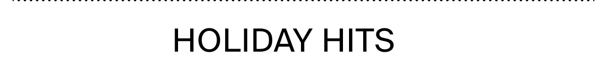 HOLIDAY HITS