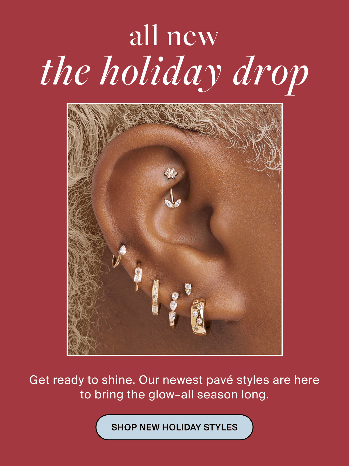 all new the holiday drop: SHOP NEW HOLIDAY STYLES