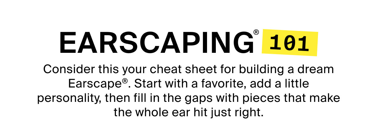 EARSCAPING 101