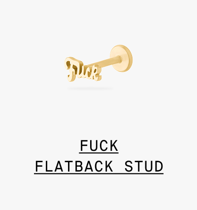 FUCK FLATBACK STUD