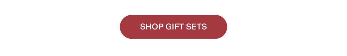 SHOP GIFT SETS