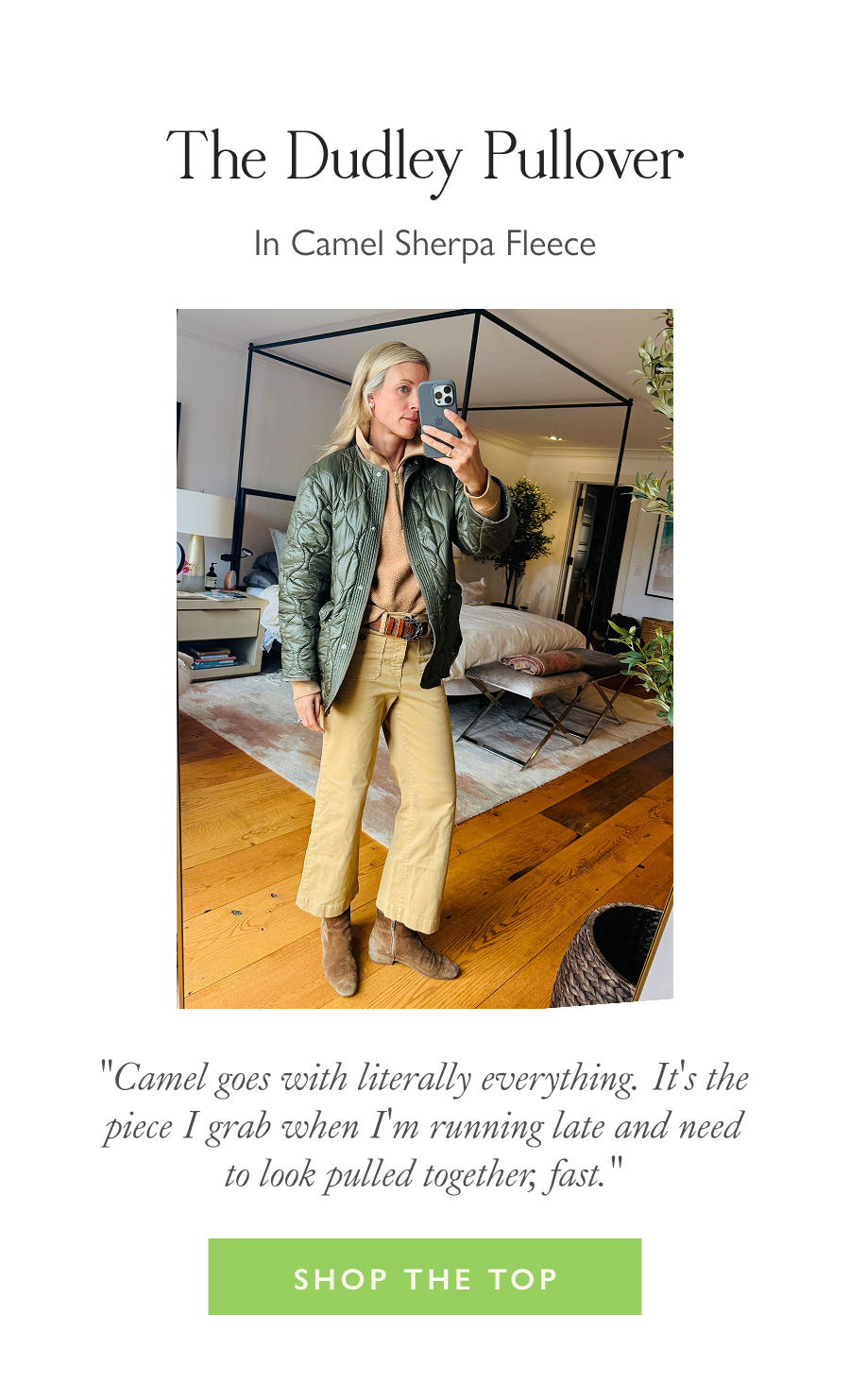 The Dudley Pullover in Camel Sherpa Fleece  "Camel goes with literally everything. It's the piece I grab when I'm running late and need to look pulled together, fast."  Shop the Top