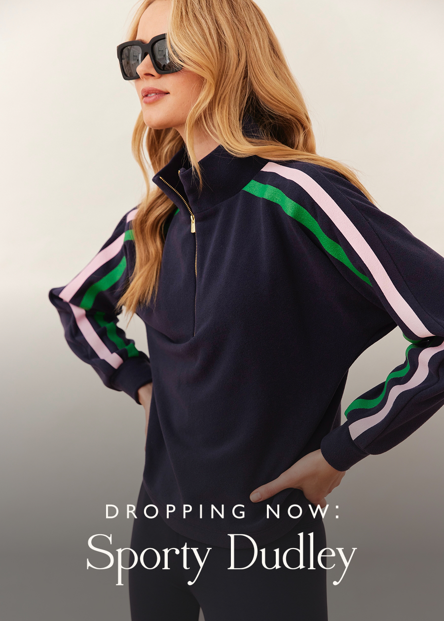 Dropping Now: Sporty Dudley Running miles or running errands—this new collection brings athletic-chic energy to both. Today's drop delivers stripe detail, zippered pullovers & fresh Terry Fleece colorways that work for the gym, casual Friday and everything in between.  This is sporty style done the Dudley way—comfortable to move in, polished for anywhere.  Shop the drop >  The Ingrid Pullover  The Marion Zip Pullover  The Phoebe Top