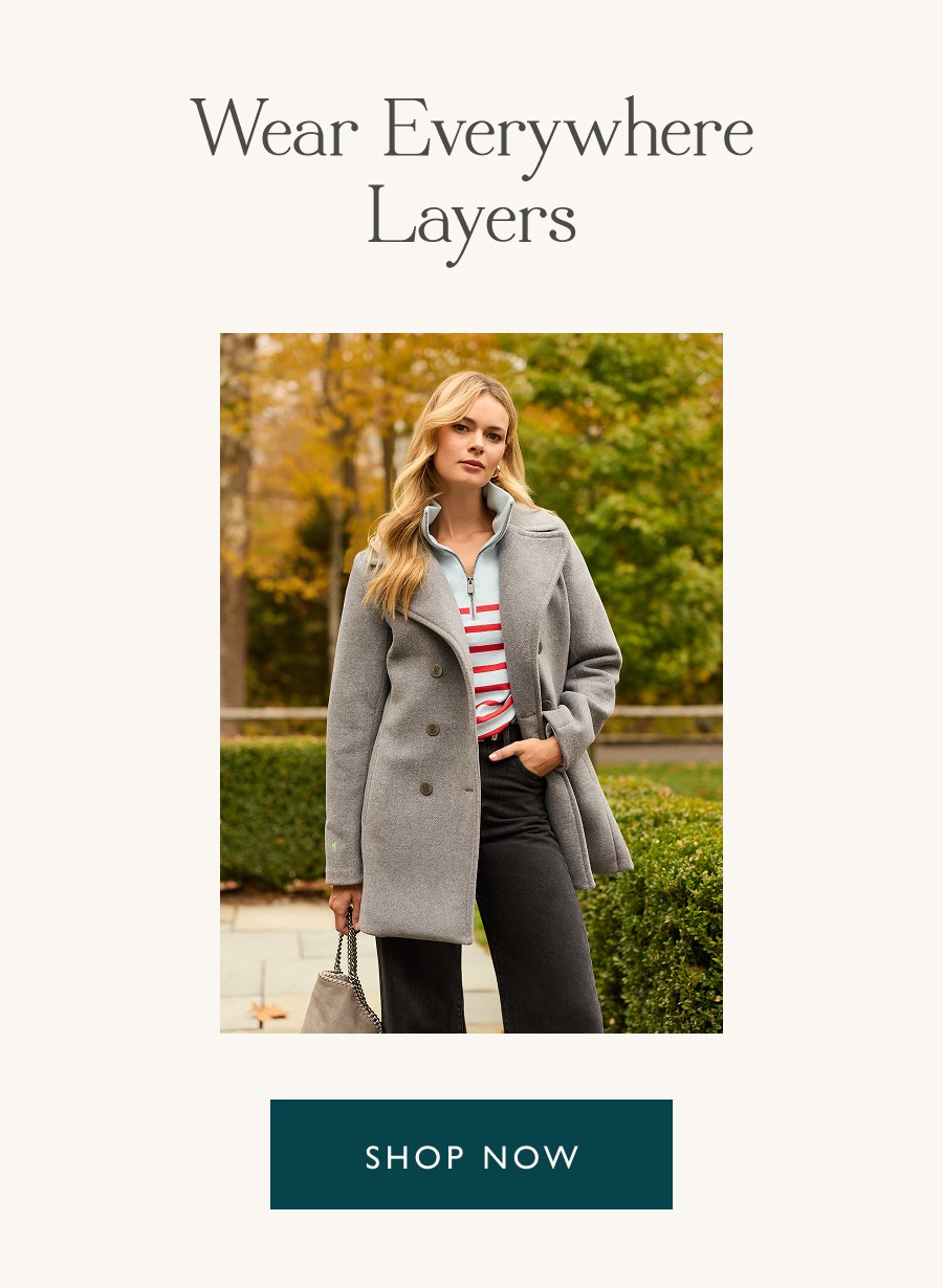 Wear Everywhere Layers  Shop now
