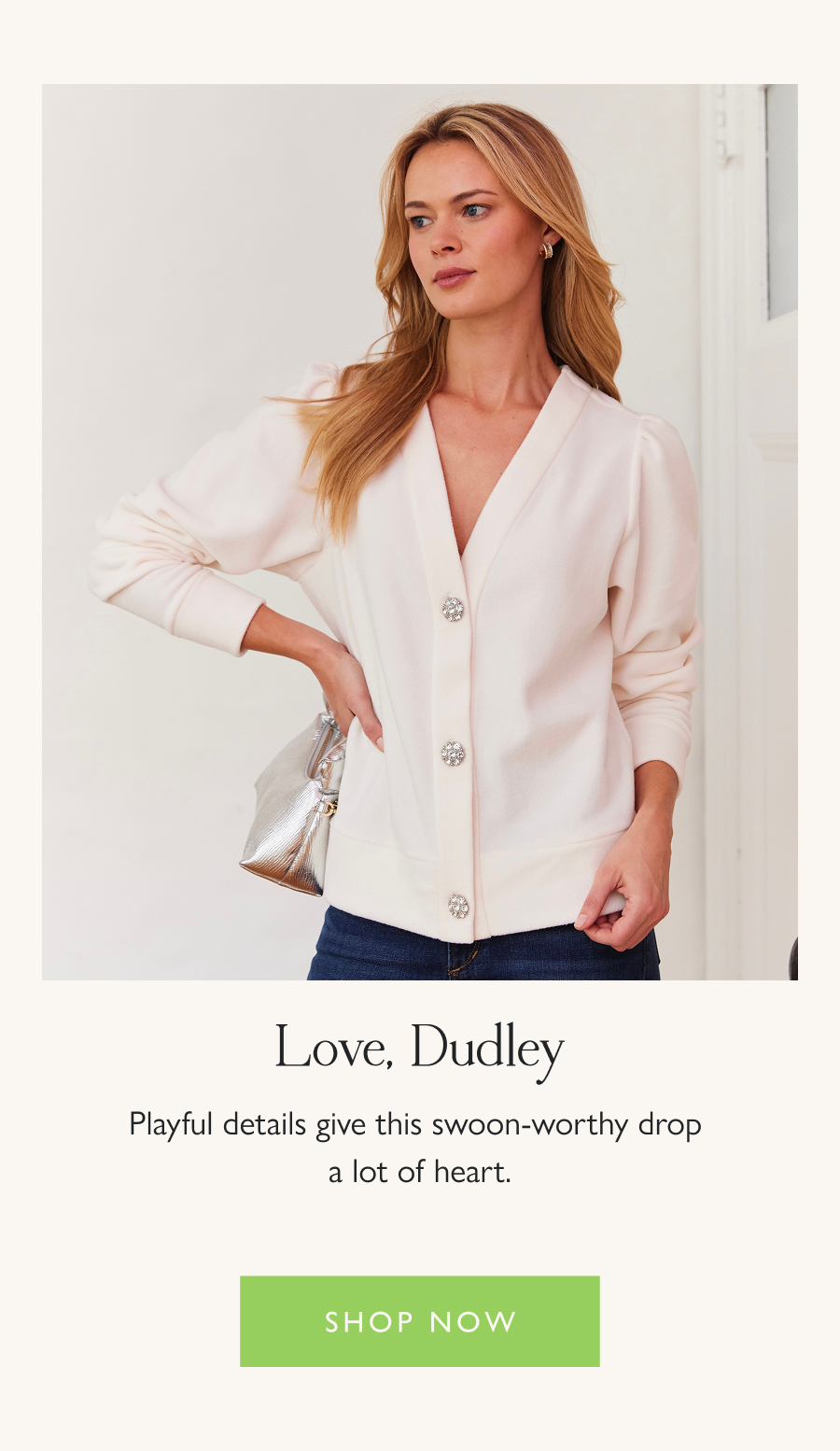 Love, Dudley Playful details give this swoon-worthy drop a lot of heart.  Shop now