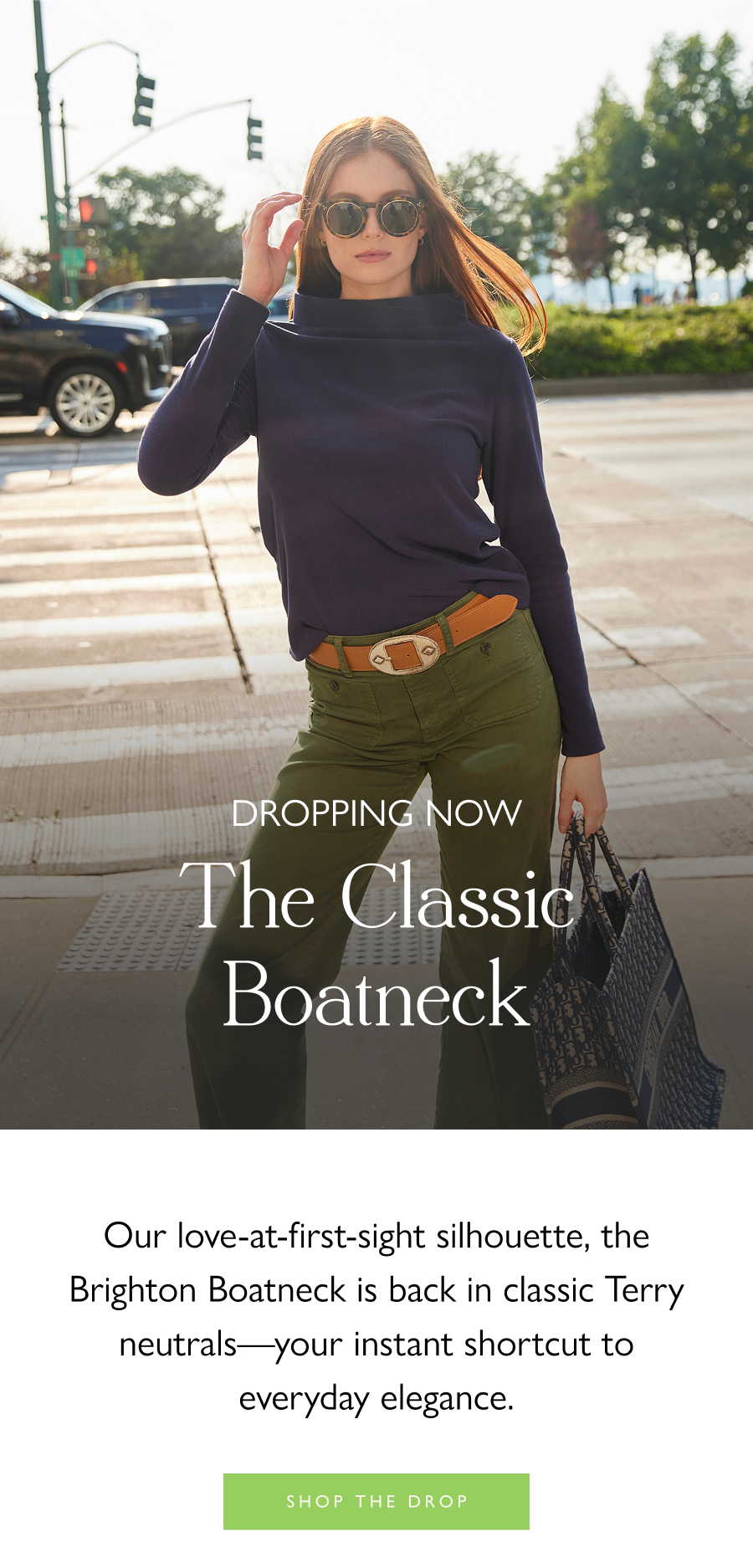 Dropping Now: The Classic Boatneck Our love-at-first-sight silhouette, the Brighton Boatneck is back in classic Terry neutrals—your instant shortcut to everyday elegance.