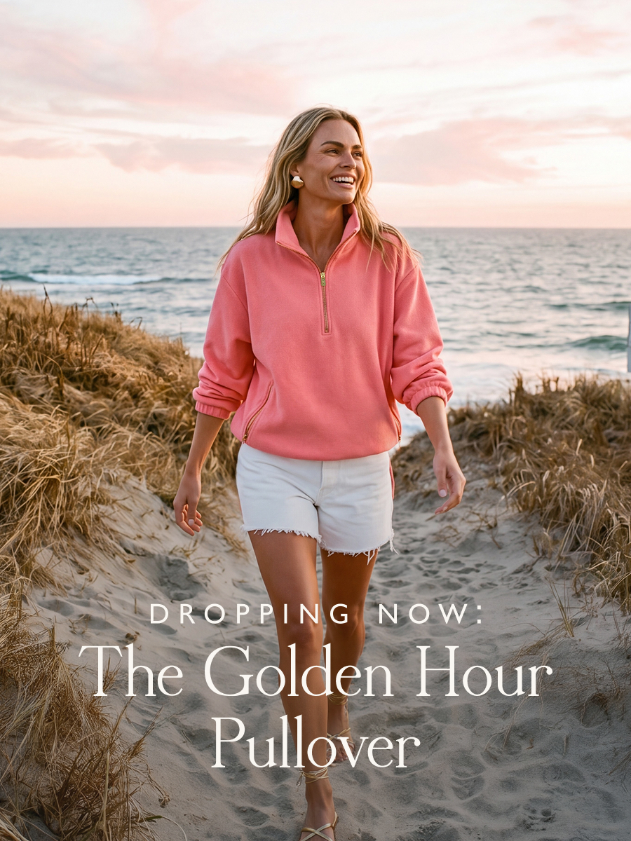 Dropping Now: The Golden Hour Pullover You know that hour when the day slows down, the light turns warm and all you need is that one perfect layer?  This is the Terry layer made for that moment: the Hartley in Hibiscus, warm and golden, and Crystal Blue Mariner Stripe—cool and breezy.  Your effortless pullover, made for all the season's magic moments ahead.  Shop the drop