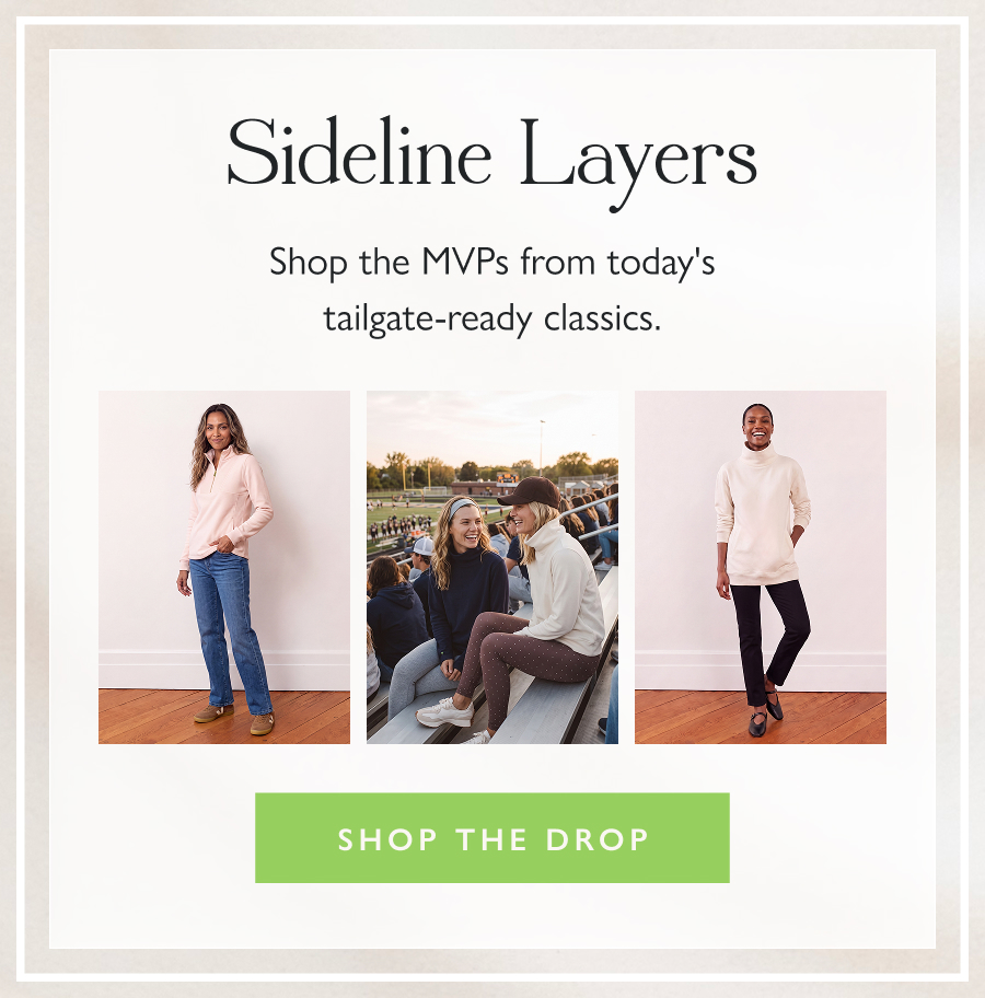 Sideline Layers Shop the MVPs from today's tailgate-ready classics.  Shop the Drop