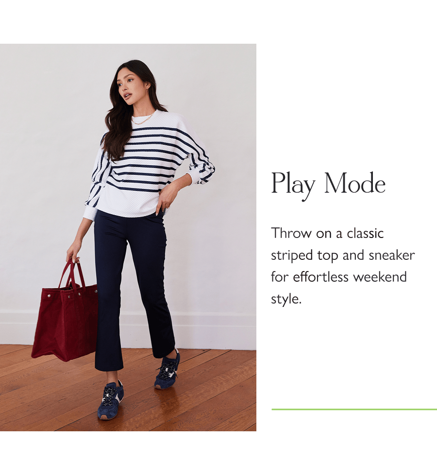 Play Mode Throw on a classic striped top and sneaker for effortless weekend style.