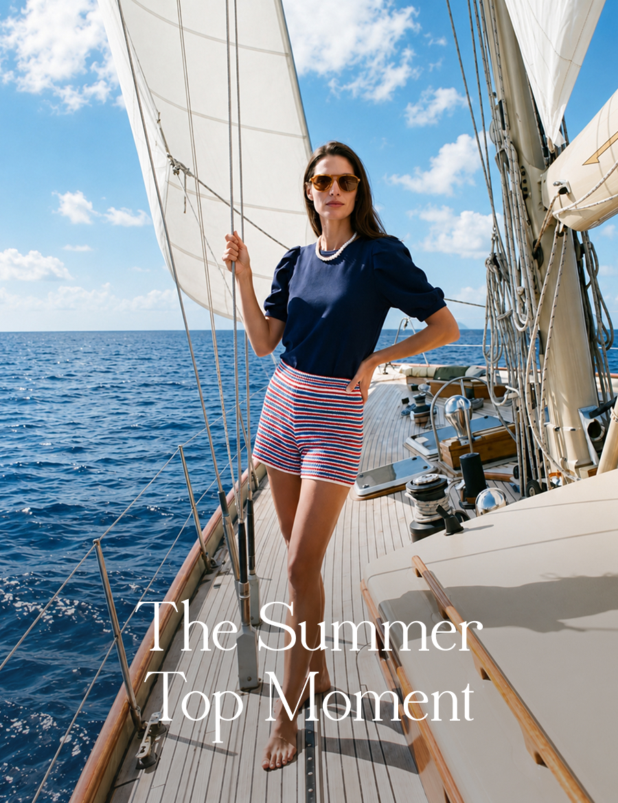 The Summer Top Moment The right top solves Summer dressing: denim seems intentional, skirts look effortless and the whole outfit reads like you thought about it (even when you didn't).   Shop our Summer top collection—and everything else on our site—with $76 off your purchase of $250+ with code USA250.  Shop Our Tops