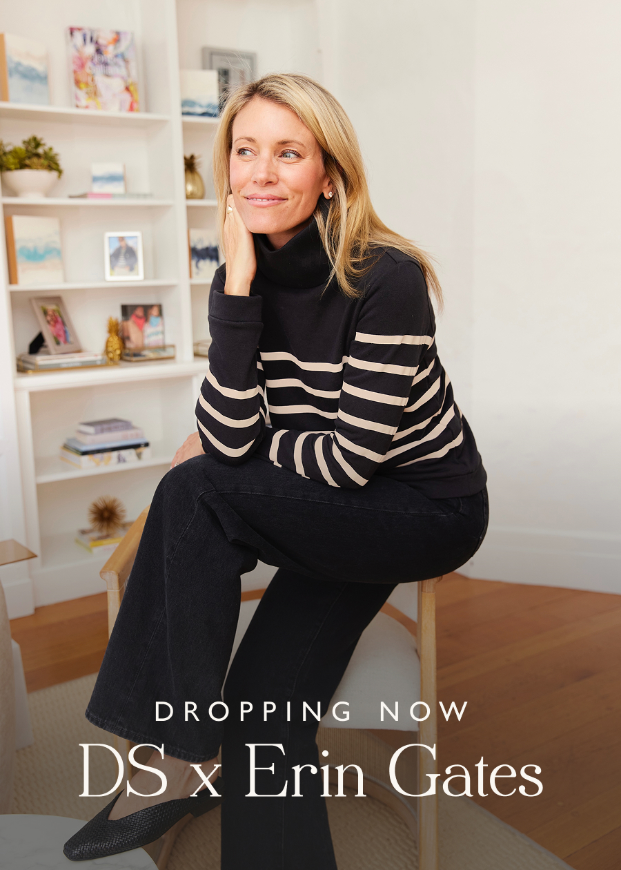 Dropping Now: DS x Erin Gates Just in, a new & instant classic rounding out our collab collection with designer, author & tastemaker Erin Gates.   The Park Slope in French Terry Stripe brings Erin's eye for vibrant pattern and approachable sophistication to our effortless-chic styles. Striking yet streamlined, it's the perfect blend of graphic edge and classic refinement—much like Erin's signature aesthetic.  Shop the drop