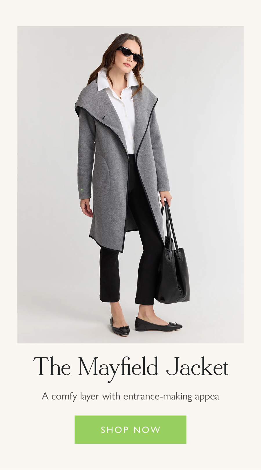 The Mayfield Jacket A comfy layer with entrance-making appeal.  Shop now 