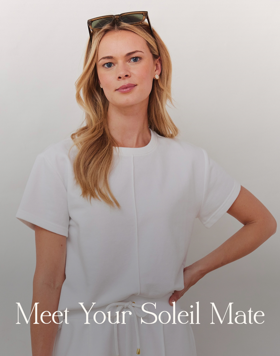Meet Your Soleil Mate Some white tees you throw on. This one? You build an outfit around.   Dress it up with a maxi and slides. Tuck it into a tailored trouser. Layer it under a blazer. When it comes to essential tees, the Soleil is meant to be.  Shop the Top