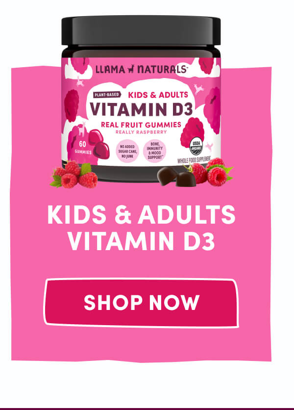 KIDS & ADULTS VITAMIN D3 | [ SHOP NOW ]