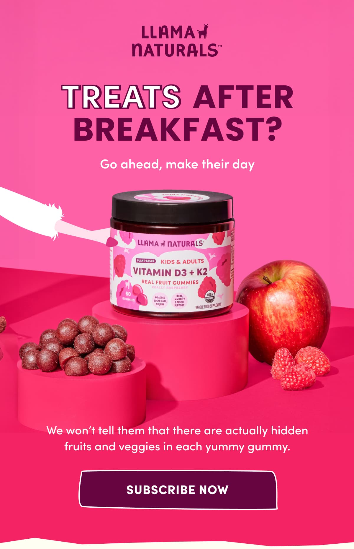 LLAMA NATURALS | TREATS AFTER BREAKFAST? Go ahead, make their day | We won't tell them that there are actually hidden fruits and veggies in each yummy gummy. | SUBSCRIBE NOW