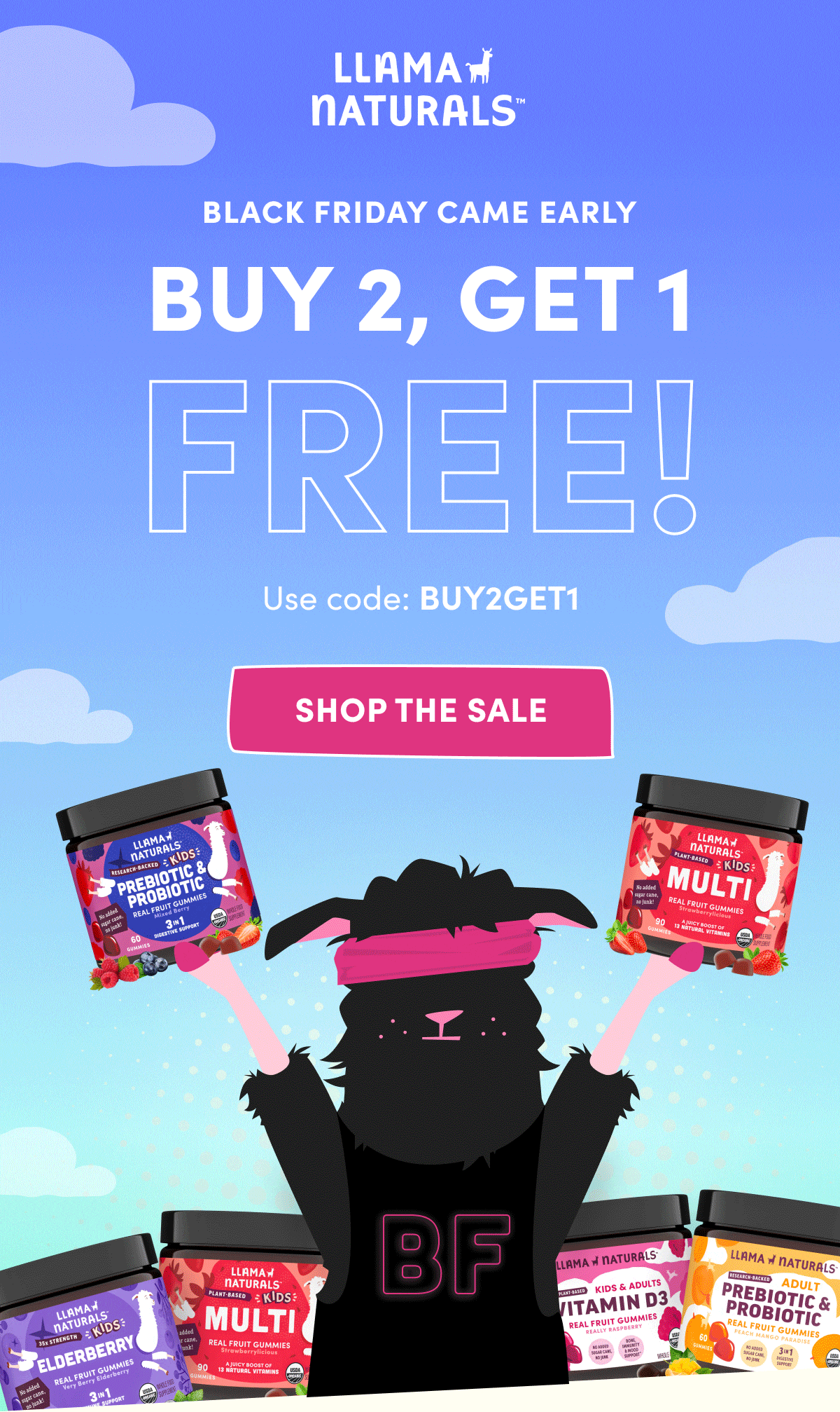 LLAMA NATURALS | BLACK FRIDAY CAME EARLY | BUY 2, GET 1 Free! | Use code: Buy2Get1 | SHOP THE SALE