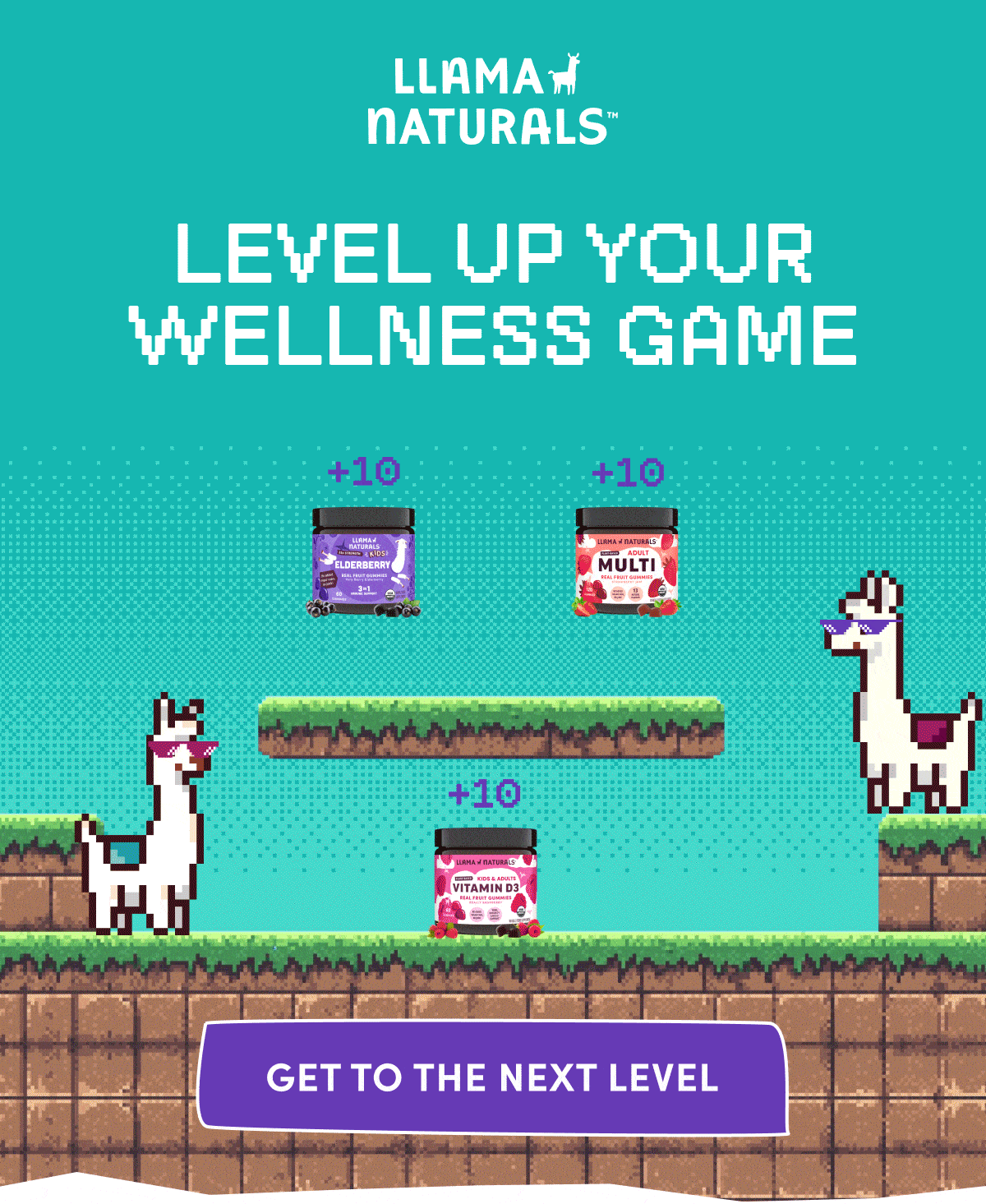 Llama Naturals | LEVEL UP YOUR WELLNESS GAME | GET TO THE NEXT LEVEL