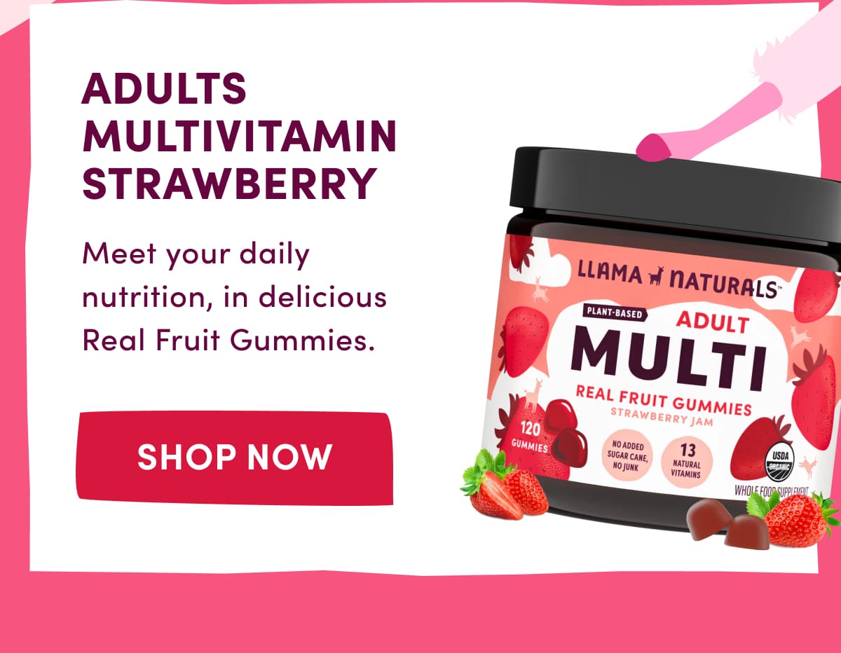 Adults Multivitamin Strawberry | Meet your daily nutrition, in delicious Real Fruit Gummies. | [ Shop Now ]