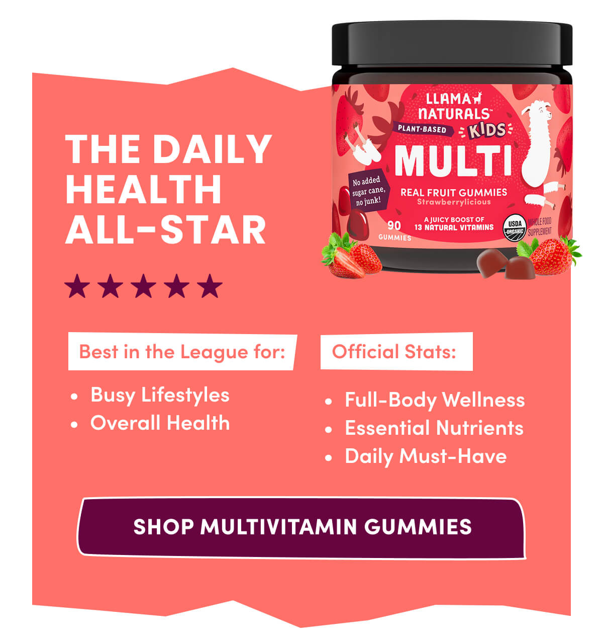 THE DAILY HEALTH ALL-STAR | Best in the League for: Busy Lifestyles | Overall Health | Official Stats: Full-Body Wellness | Essential Nutrients | Daily Must-Have | [ SHOP MULTIVITAMIN GUMMIES ]
