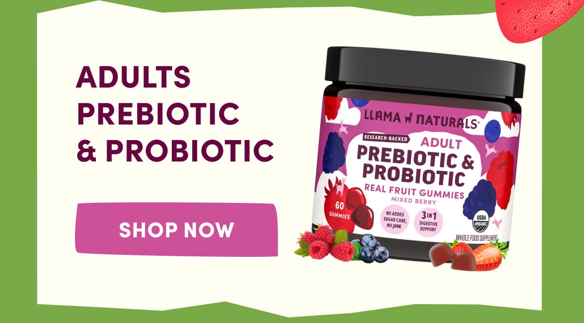 adults prebiotic  & probiotic | SHOP NOW