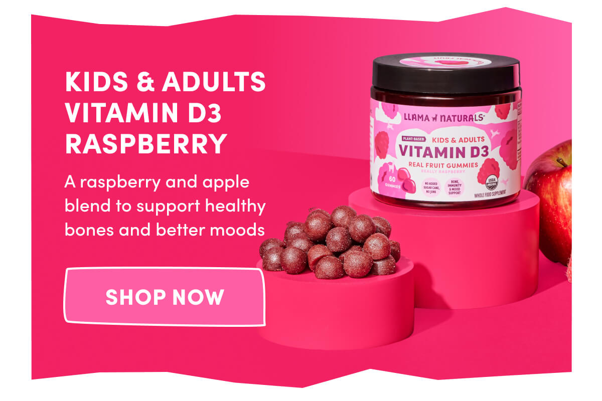 KIDS & ADULTS VITAMIN D3 RASPBERRY | A raspberry and apple blend to support healthy bones and better moods | [ SHOP NOW ]