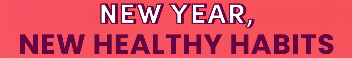 New Year, New Healthy Habits