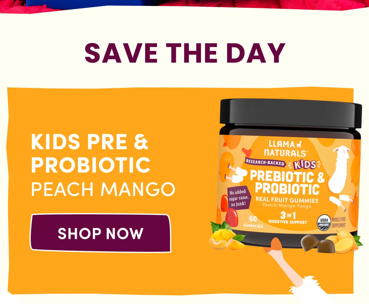 SAVE THE DAY | Kids Pre & Probiotic Peach Mango | Shop Now