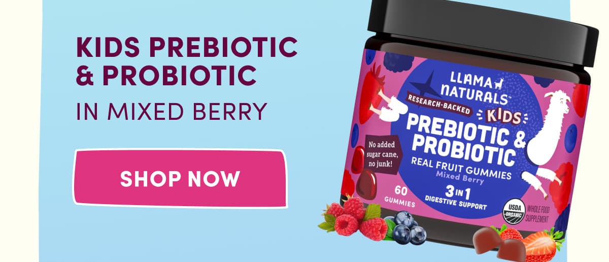 KIDS  Pre + Probiotic in Mixed Berry | SHOP NOW