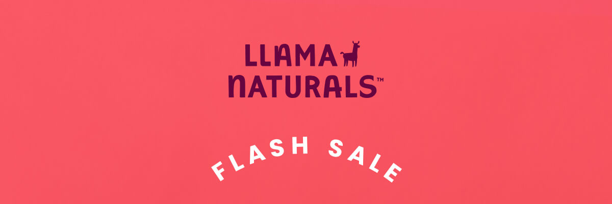 Llama Naturals | Flash Sale
