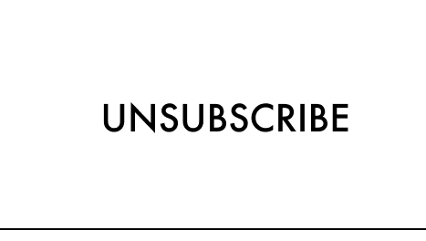UNSUBSCRIBE