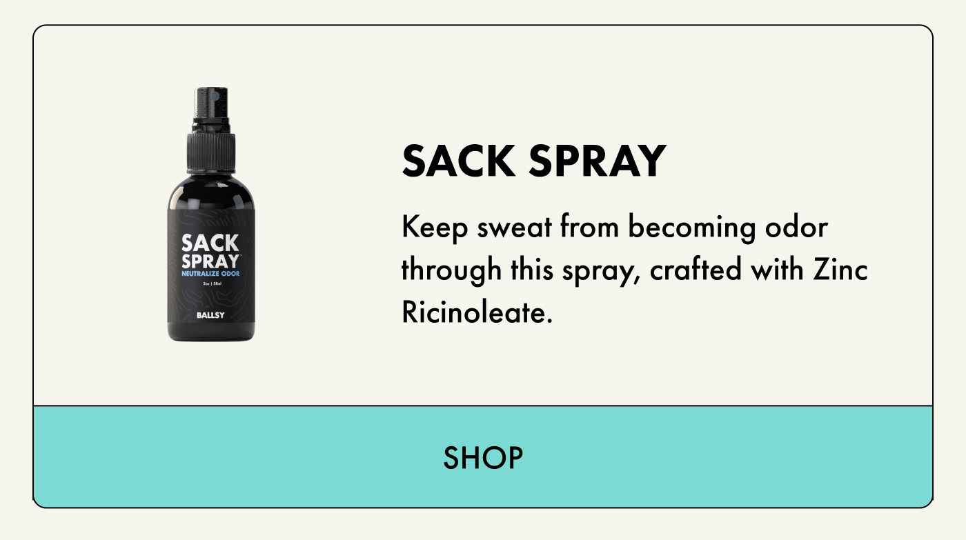 Sackspray Keep sweat from becoming odor through this spray, crafted with Zinc Ricinoleate. | SHOP