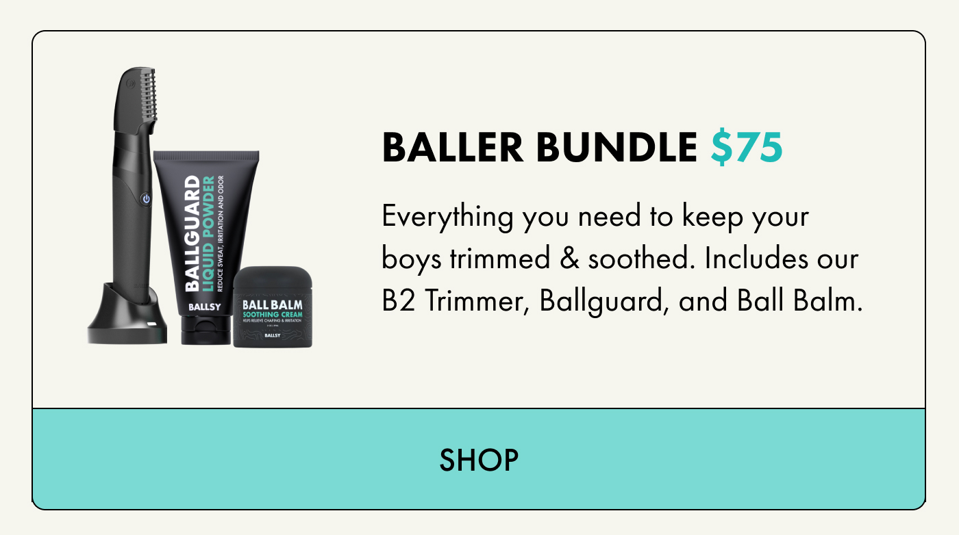BALLER BUNDLE $75 Everything you need to keep your boys trimmed & soothed. Includes our B2 Trimmer, Ballguard, and Ball Balm. | SHOP